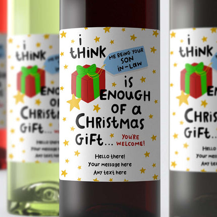 Son-In-Law Enough Of A Gift Personalised Christmas Wine Label - Arrow Gift Co