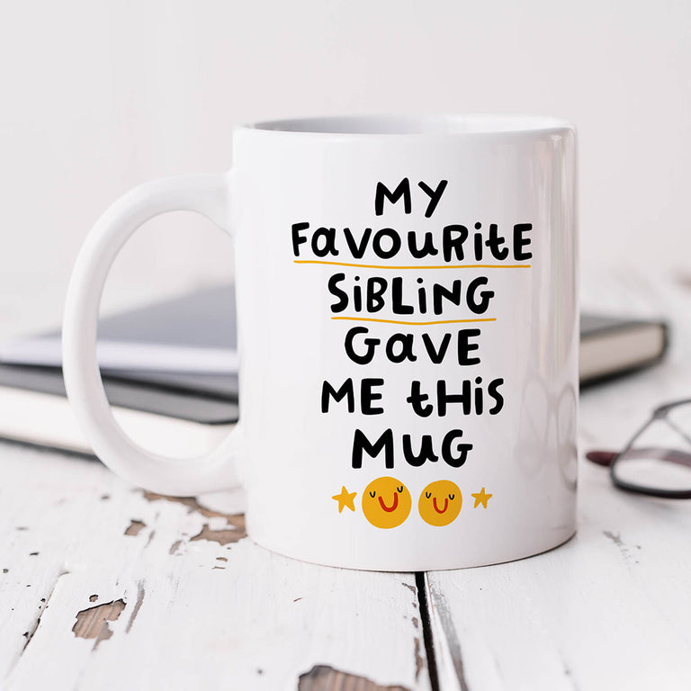 Personalised Mug - From Your Favourite Sibling