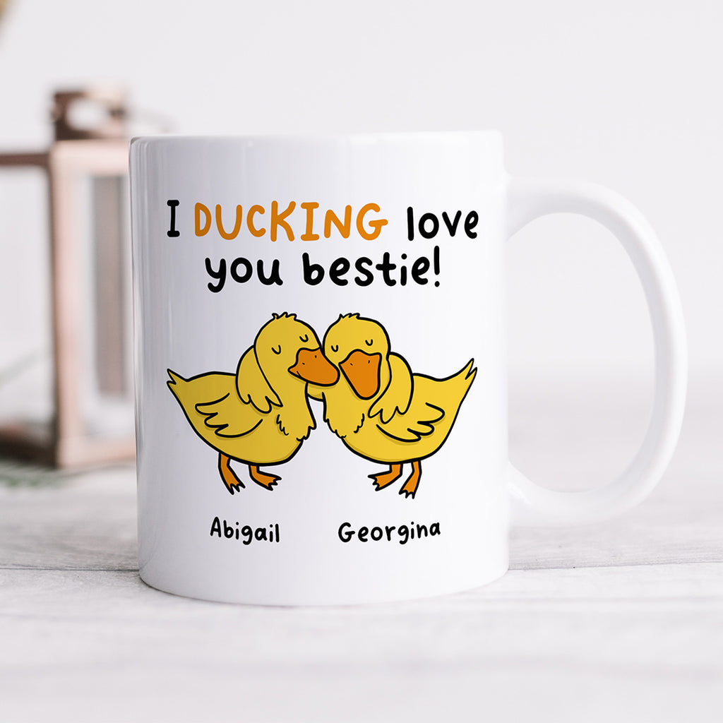 Personalised Mug - Bestie Ducking Love You