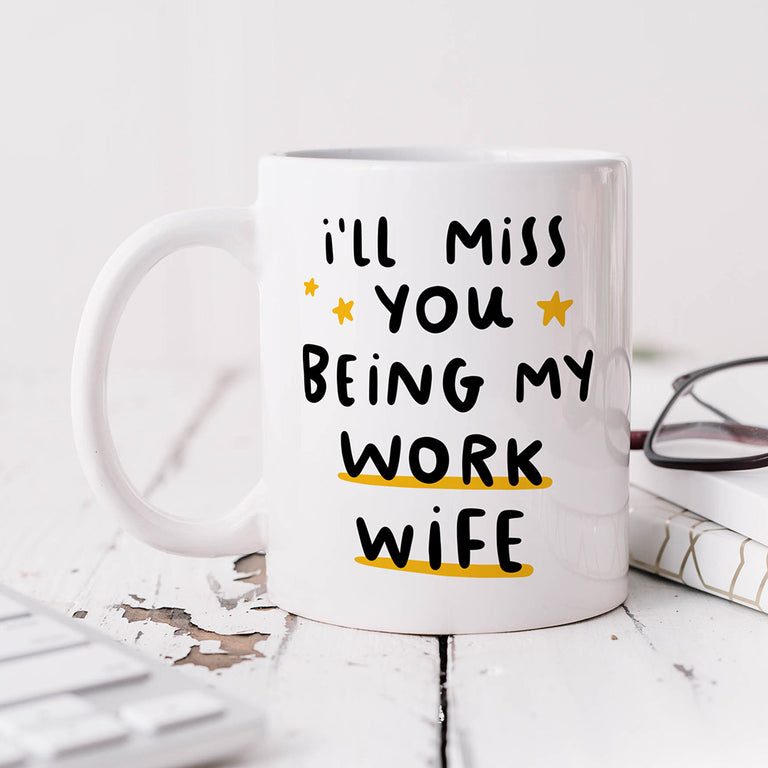 Personalised Mug - Miss You Being My Work Wife