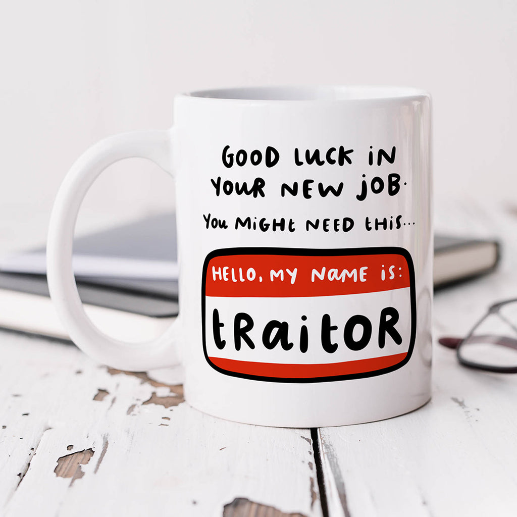 Personalised Mug - New Job Traitor