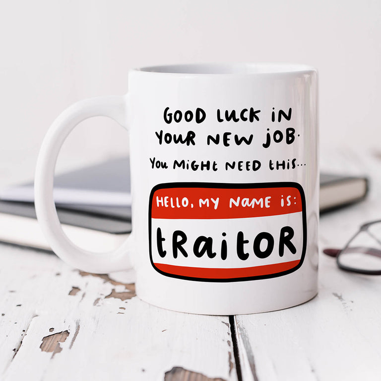 Personalised Mug - New Job Traitor