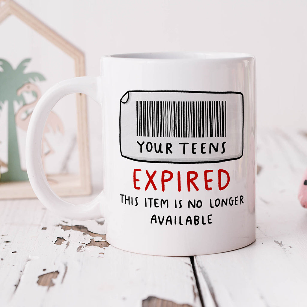 Personalised Mug - Teens Have Expired