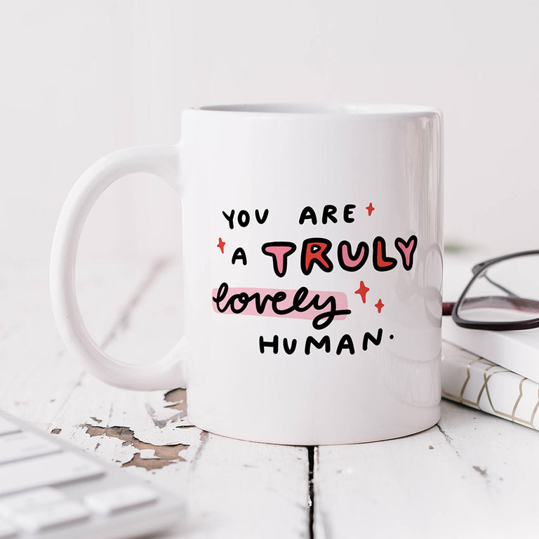 Personalised Mug - Truly Lovely Human