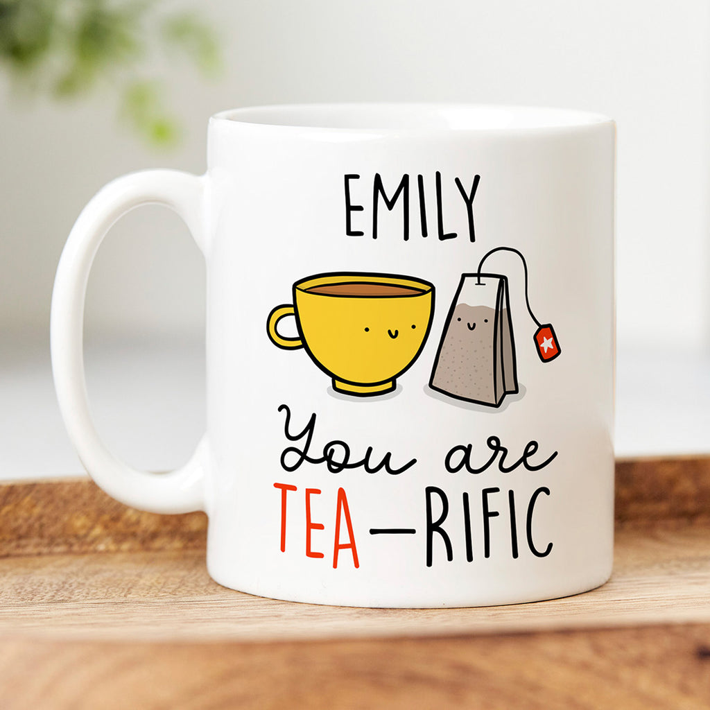 Personalised Mug - You Are Tea-Rific