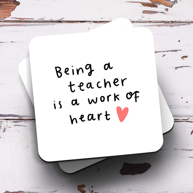 Teacher Work Of Heart Coaster
