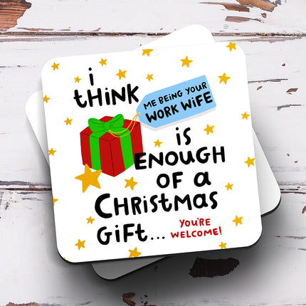 Being Your Work Wife Is Enough Of A Gift Christmas Coaster - Arrow Gift Co