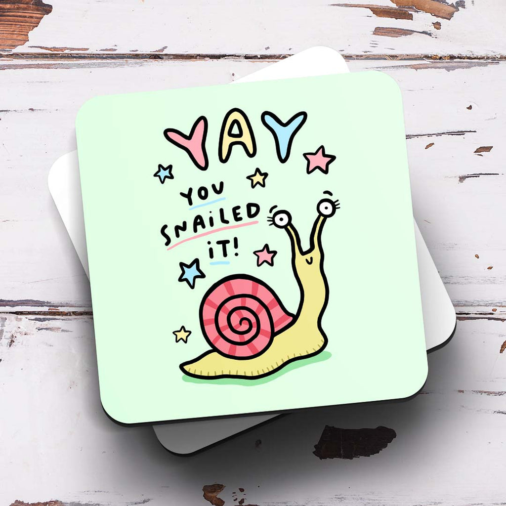 Yay You Snailed It Coaster