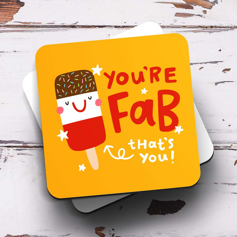 You're Fab Coaster