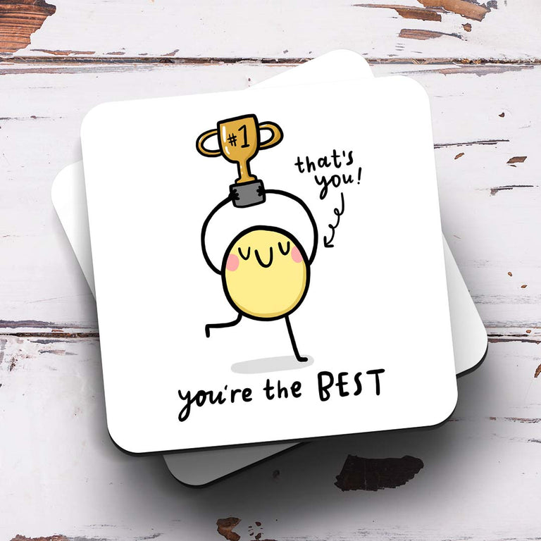 You're The Best Coaster